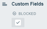 blocked custom field